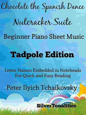 cover image of Chocolate Spanish Dance Nutcracker Suite Beginner Piano Sheet Music Tadpole Edition